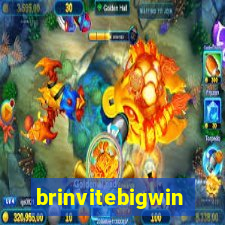 brinvitebigwin