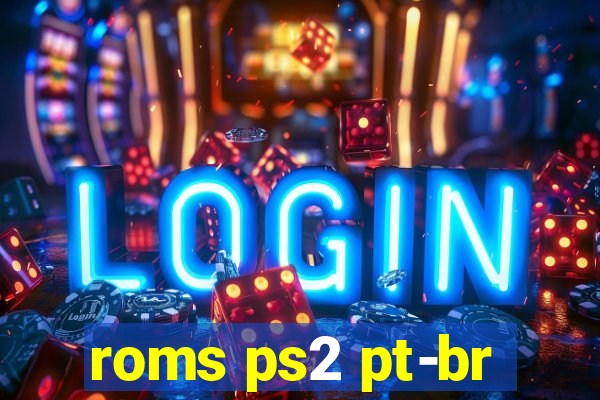 roms ps2 pt-br