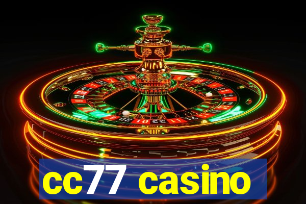 cc77 casino