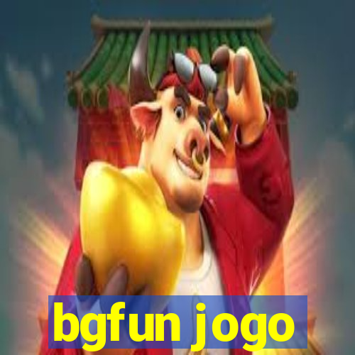 bgfun jogo