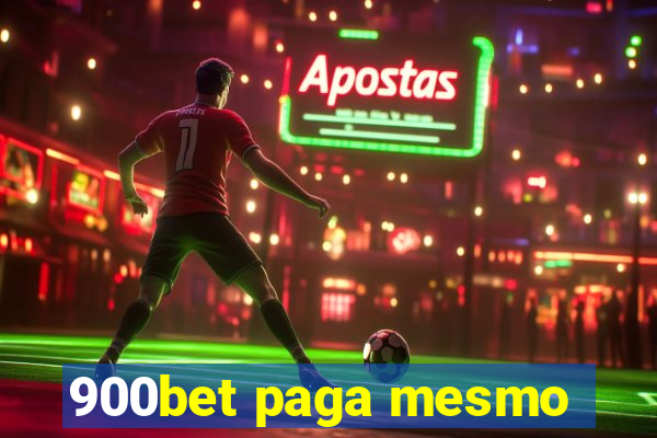 900bet paga mesmo