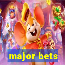 major bets