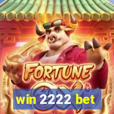 win 2222 bet