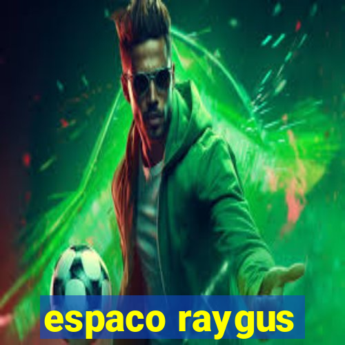 espaco raygus