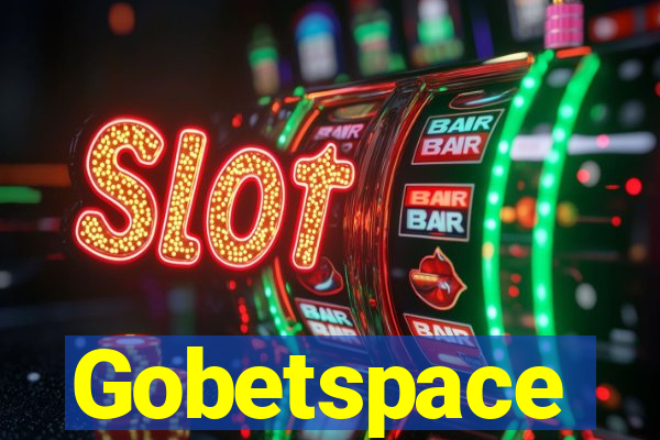 Gobetspace