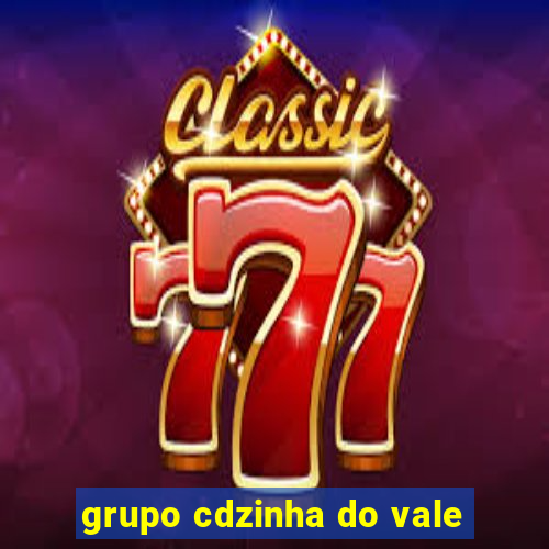 grupo cdzinha do vale