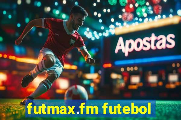 futmax.fm futebol