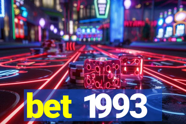 bet 1993