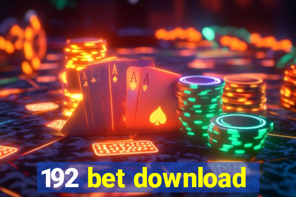 192 bet download