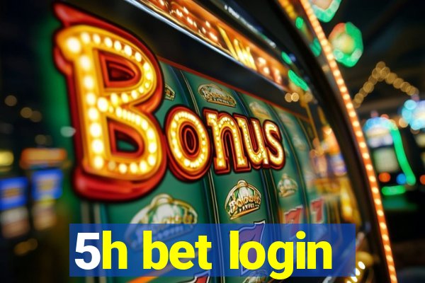 5h bet login