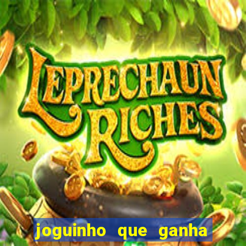 joguinho que ganha dinheiro sem depositar