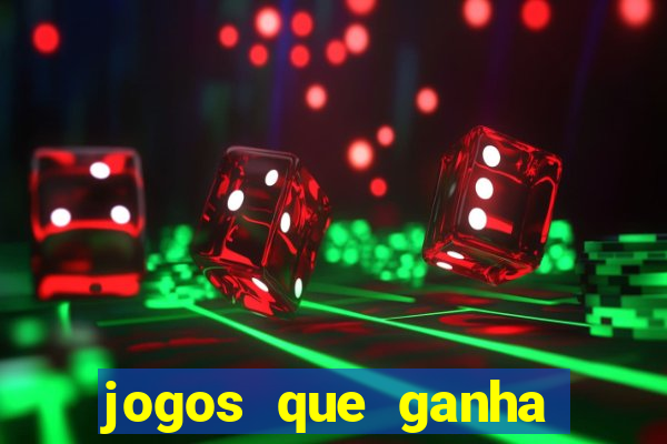 jogos que ganha dinheiro de verdade sem depositar nada