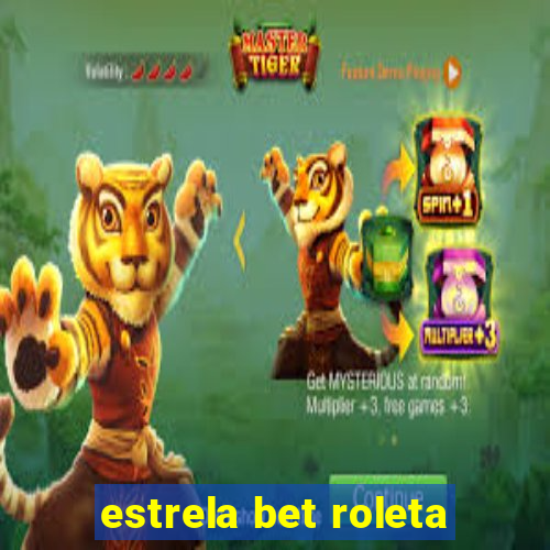 estrela bet roleta