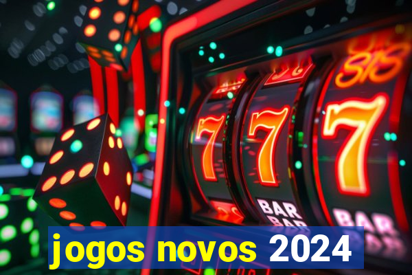 jogos novos 2024