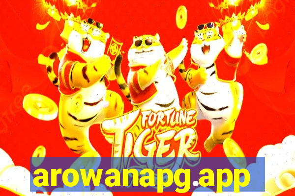 arowanapg.app