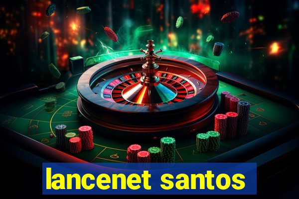 lancenet santos