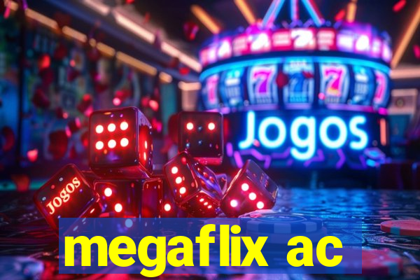 megaflix ac