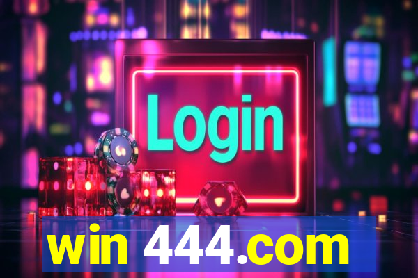 win 444.com