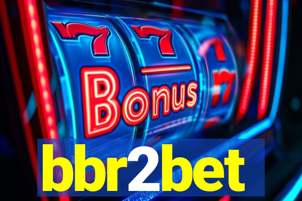 bbr2bet