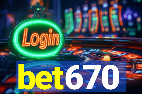 bet670