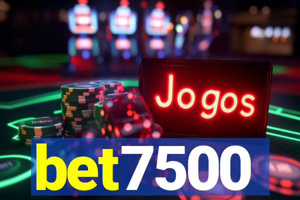 bet7500