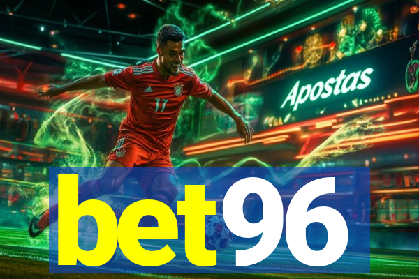 bet96