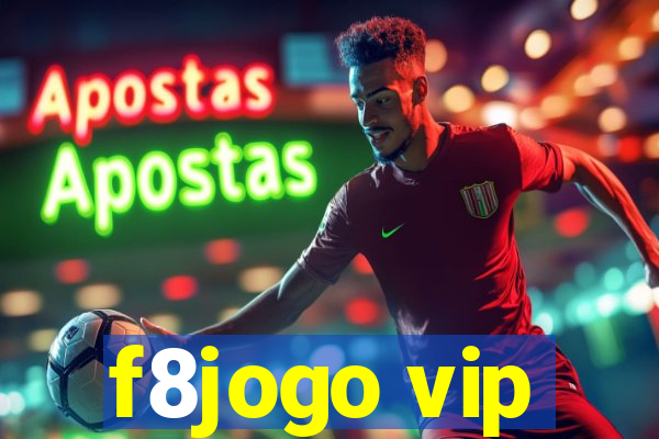 f8jogo vip