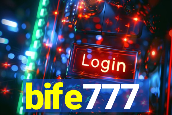 bife777