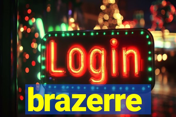 brazerre