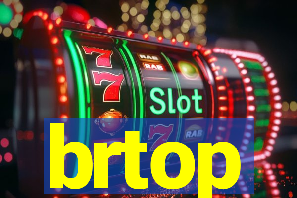 brtop