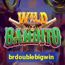 brdoublebigwin