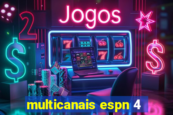 multicanais espn 4