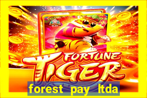 forest pay ltda plataforma de jogos