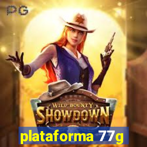 plataforma 77g