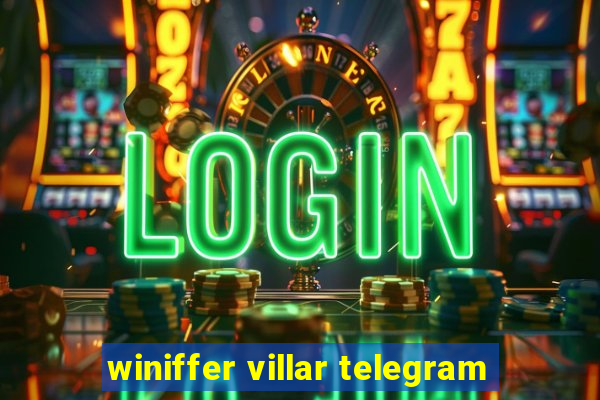 winiffer villar telegram