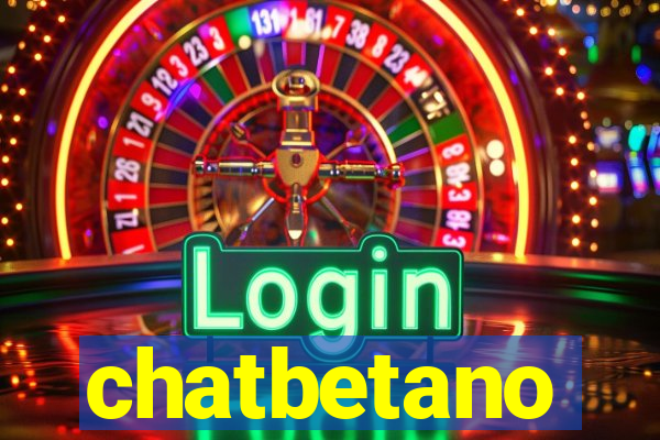 chatbetano