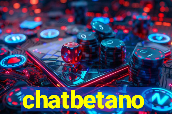 chatbetano