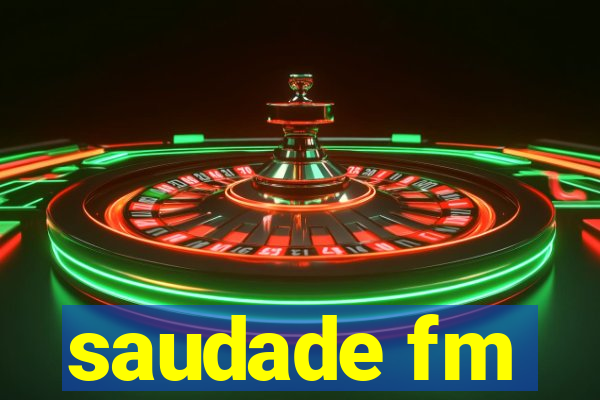 saudade fm