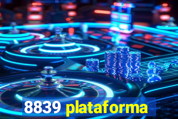 8839 plataforma