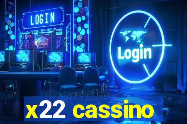 x22 cassino