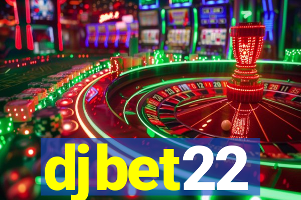 djbet22