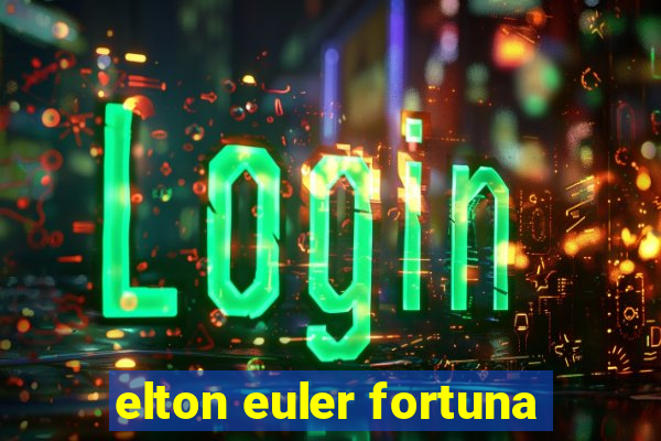 elton euler fortuna