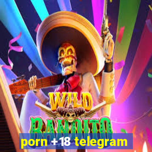 porn +18 telegram