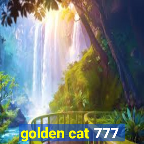 golden cat 777