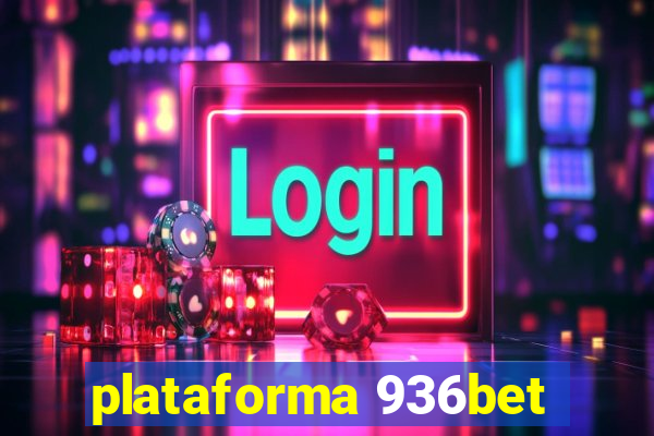 plataforma 936bet