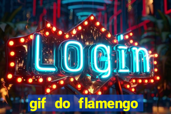 gif do flamengo para celular