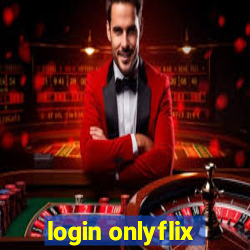 login onlyflix