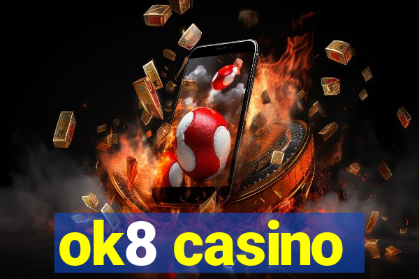 ok8 casino