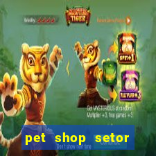 pet shop setor vila nova goiania