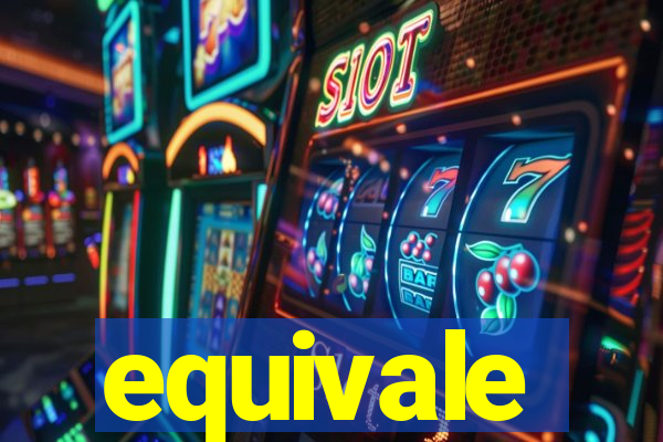 equivale